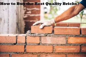 Ultimate Guide to Buying the Best Quality Bricks at Reasonable Costs